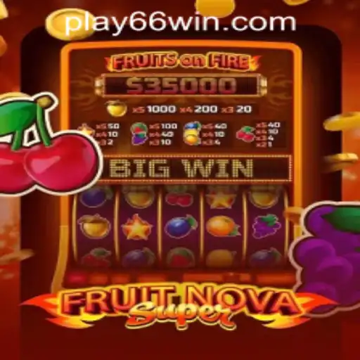 Explore the Exciting World of FruitNovaSuper at 66WIN.COM Casino
