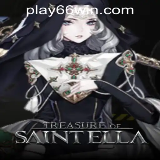 Discover the Thrills of TreasureofSaintElla at 66WIN.COM Casino