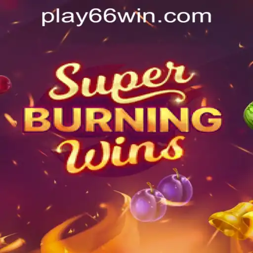 Exploring SuperBurningWins at 66WIN.COM Casino